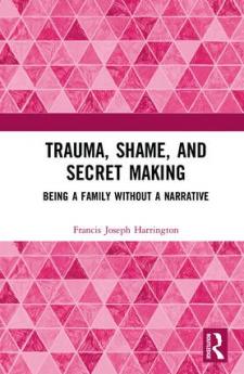Trauma Shame and Secret Making