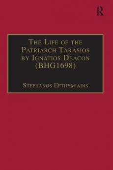 Life of the Patriarch Tarasios by Ignatios Deacon (Bhg1698)