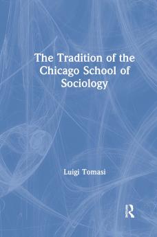 Tradition of the Chicago School of Sociology