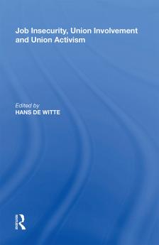 Job Insecurity Union Involvement and Union Activism