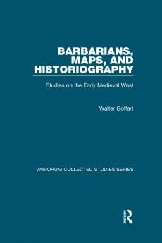 Barbarians Maps and Historiography