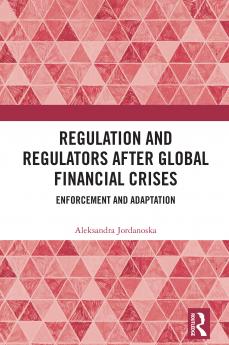 Regulation and Regulators after Global Financial Crises
