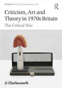 Criticism Art and Theory in 1970s Britain