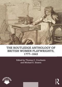Routledge Anthology of British Women Playwrights 1777-1843