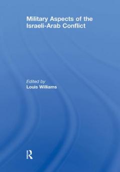 Military Aspects of the Israeli-Arab Conflict