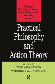 Practical Philosophy and Action Theory
