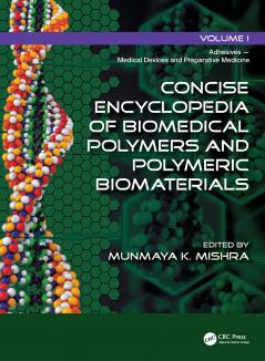 Concise Encyclopedia of Biomedical Polymers and Polymeric Biomaterials