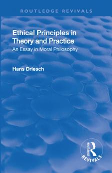 Revival: Ethical Principles in Theory and Practice (1930)