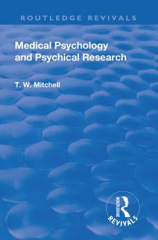 Revival: Medical Psychology and Psychical Research (1922)