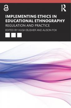 Implementing Ethics in Educational Ethnography