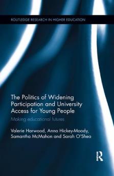 Politics of Widening Participation and University Access for Young People