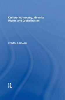 Cultural Autonomy Minority Rights and Globalization