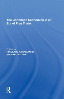 Caribbean Economies in an Era of Free Trade
