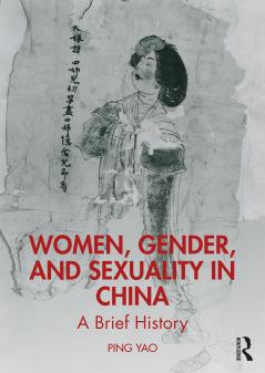 Women Gender and Sexuality in China