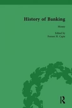 History of Banking I 1650-1850 Vol I