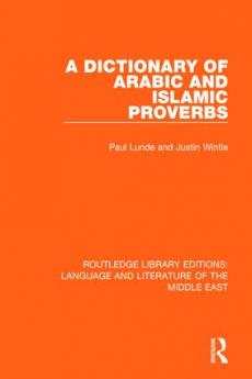 Dictionary of Arabic and Islamic Proverbs