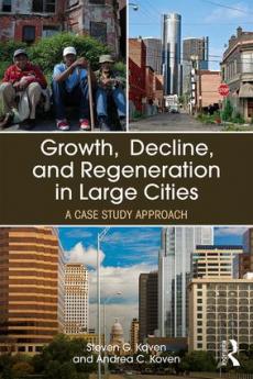 Growth Decline and Regeneration in Large Cities
