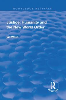 Justice Humanity and the New World Order