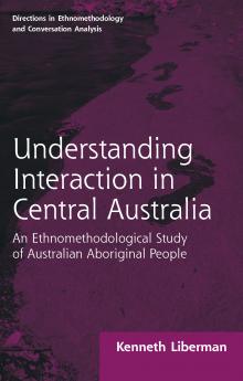Routledge Revivals: Understanding Interaction in Central Australia (1985)