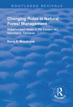 Changing Roles in Natural Forest Management