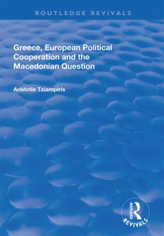 Greece European Political Cooperation and the Macedonian Question