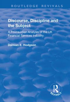 Discourse Discipline and the Subject