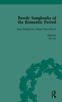 Bawdy Songbooks of the Romantic Period Volume 1