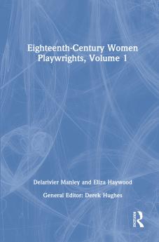 Eighteenth-Century Women Playwrights vol 1