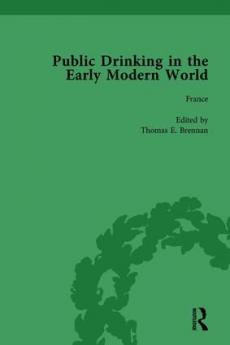 Public Drinking in the Early Modern World Vol 1