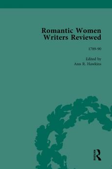 Romantic Women Writers Reviewed Part II vol 4