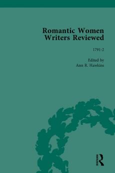 Romantic Women Writers Reviewed Part III vol 9