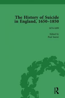 History of Suicide in England 1650-1850 Part I Vol 2