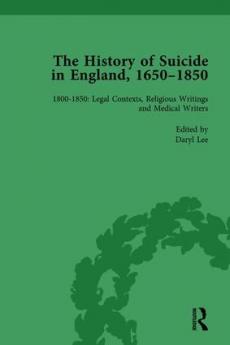 History of Suicide in England 1650–1850 Part II vol 7