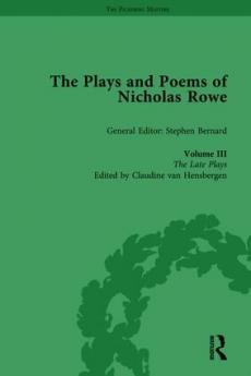 Plays and Poems of Nicholas Rowe Volume III