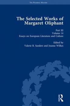 Selected Works of Margaret Oliphant Part III Volume 14