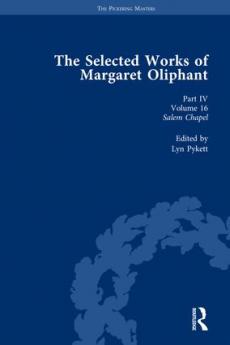 Selected Works of Margaret Oliphant Part IV Volume 16