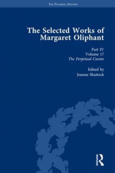 Selected Works of Margaret Oliphant Part IV Volume 17
