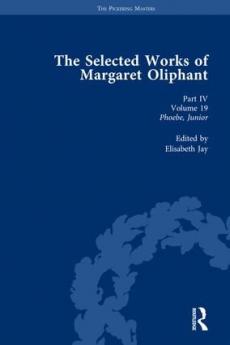 Selected Works of Margaret Oliphant Part IV Volume 19