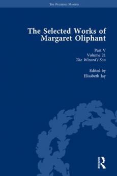 Selected Works of Margaret Oliphant Part V Volume 21