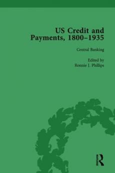 US Credit and Payments 1800-1935 Part II vol 6