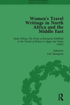 Women's Travel Writings in North Africa and the Middle East Part I Vol 1
