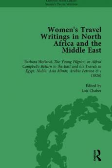 Women's Travel Writings in North Africa and the Middle East Part I Vol 2
