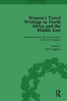 Women's Travel Writings in North Africa and the Middle East Part II vol 4