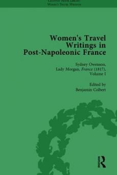 Women's Travel Writings in Post-Napoleonic France Part II vol 5