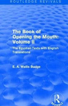 Book of the Opening of the Mouth: Vol. II (Routledge Revivals)