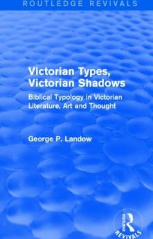 Victorian Types Victorian Shadows (Routledge Revivals)