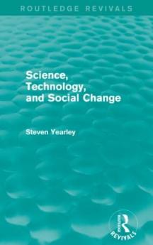 Science Technology and Social Change (Routledge Revivals)