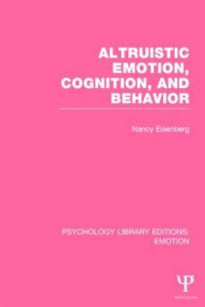 Altruistic Emotion Cognition and Behavior (PLE: Emotion)