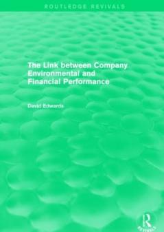 Link Between Company Environmental and Financial Performance (Routledge Revivals)