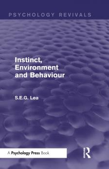 Instinct Environment and Behaviour (Psychology Revivals)